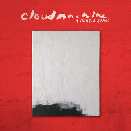 Cloudmachine : A Gentle Sting (CD, Album)