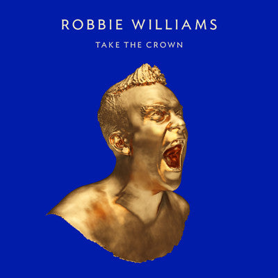 Robbie Williams : Take The Crown (CD, Album, Ltd)