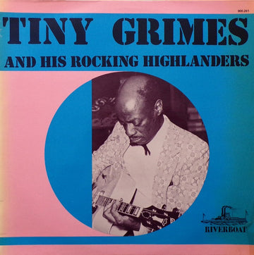 Tiny Grimes And His Rocking Highlanders : Tiny Grimes And His Rocking Highlanders (LP, Comp)