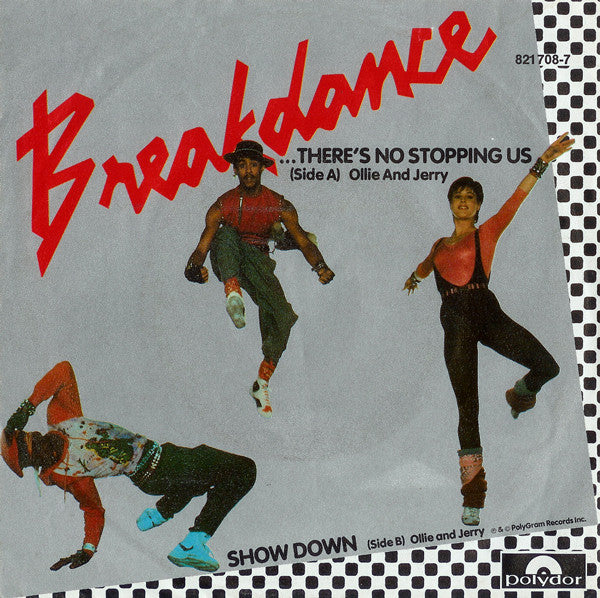 Ollie And Jerry : Breakin'... There's No Stopping Us (7", Single)