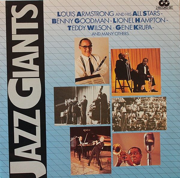 Louis Armstrong And His All-Stars - Benny Goodman - Lionel Hampton - Teddy Wilson - Gene Krupa - Various : Jazz Giants (2xLP, Comp, Mono)