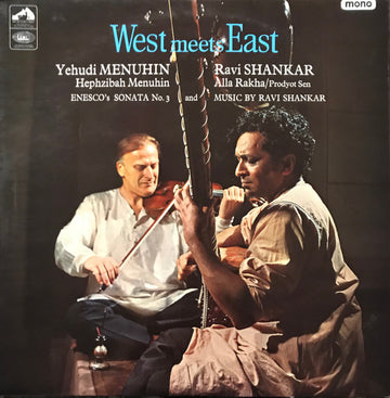 Yehudi Menuhin & Ravi Shankar : West Meets East (LP, Album, Mono)