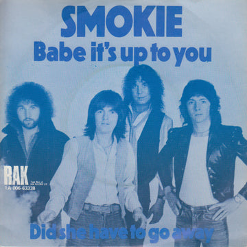 Smokie : Babe It's Up To You  (7", Single)