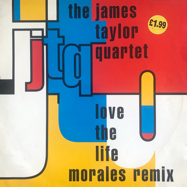 The James Taylor Quartet : Love The Life (Morales Remixes) (12")