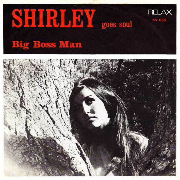 Shirley* : Big Boss Man / I'm An Evil Gal (7", Single)