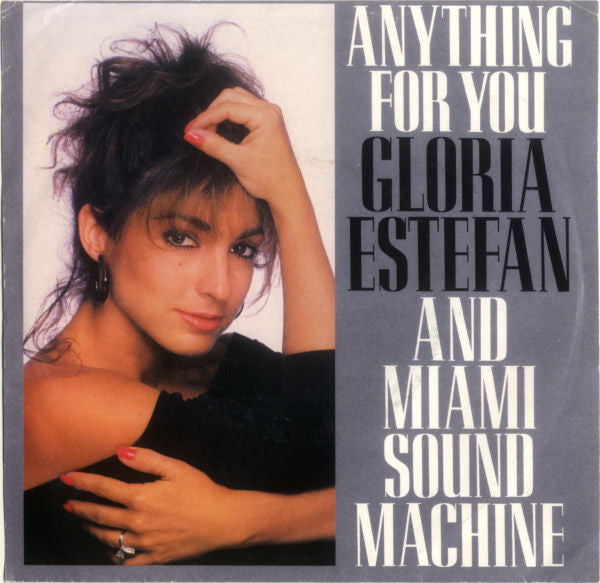 Miami Sound Machine : Anything For You (7", Single)