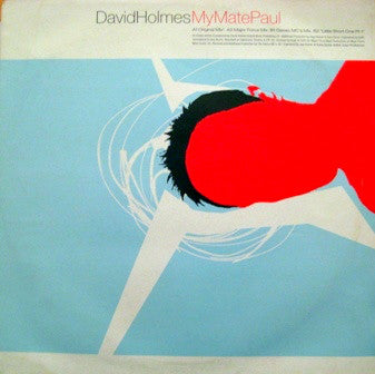 David Holmes : My Mate Paul (12")