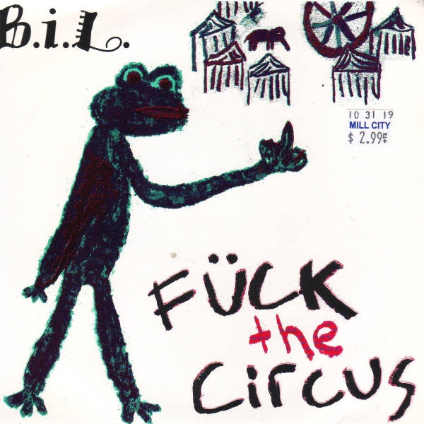 Boiled In Lead : Fück The Circus (7", Single)