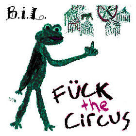 Boiled In Lead : Fück The Circus (7", Single)