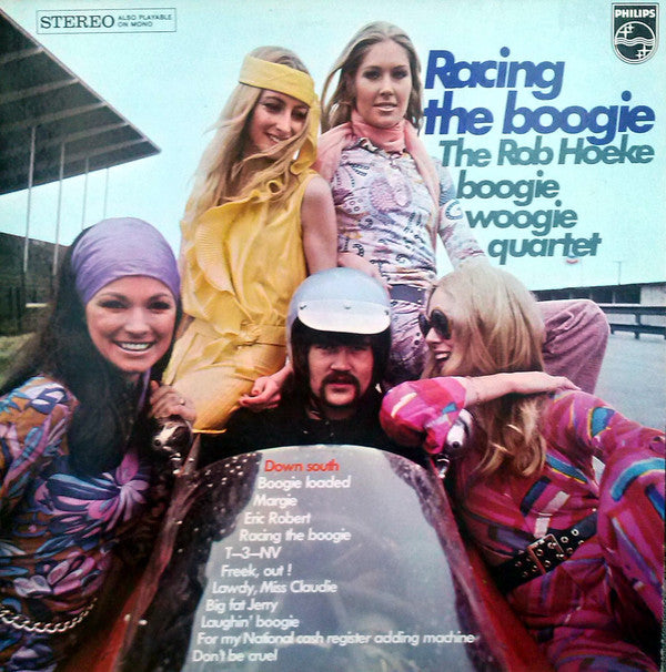 Rob Hoeke Boogie Woogie Quartet : Racing The Boogie (LP, Album)