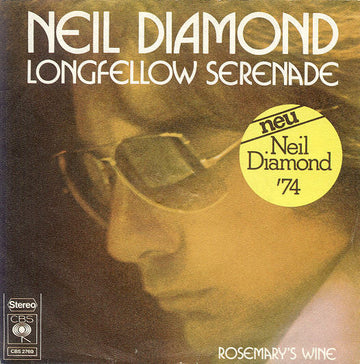 Neil Diamond : Longfellow Serenade (7", Single, RE)