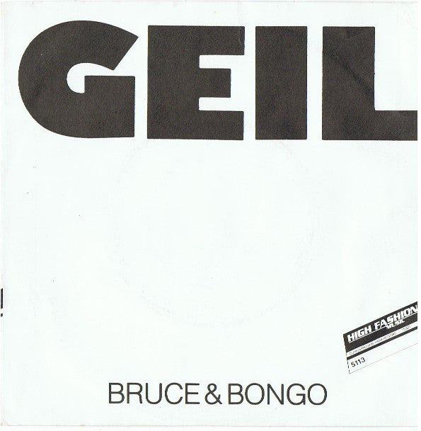 Bruce & Bongo : Geil (7", Single)