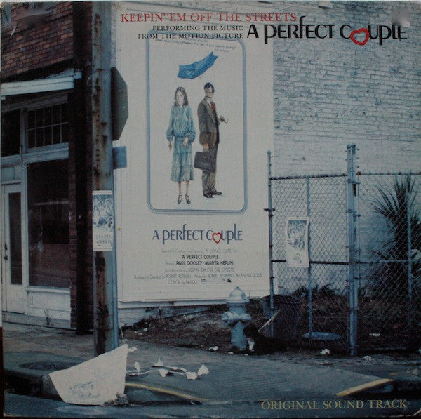 Keepin' 'Em Off The Streets : Performing The Music From The Motion Picture A Perfect Couple (LP, Album)