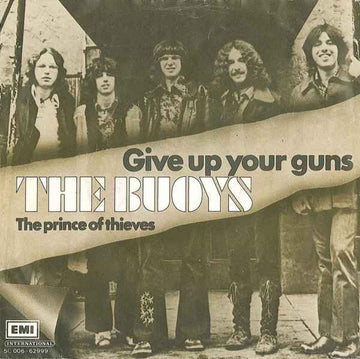 The Buoys : Give Up Your Guns (7", Single, RE)