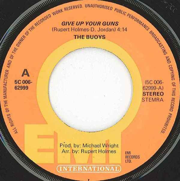 The Buoys : Give Up Your Guns (7", Single, RE)