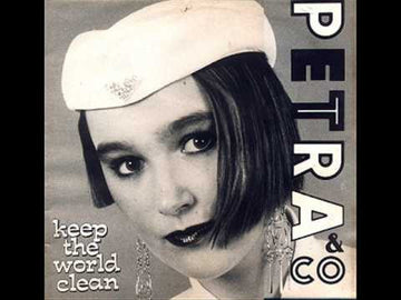 Petra & Co : Keep The World Clean (12")