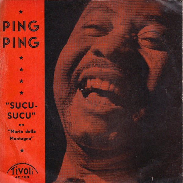 Ping Ping (2) : Sucu-Sucu / Maria Della Montagna (7", Single)