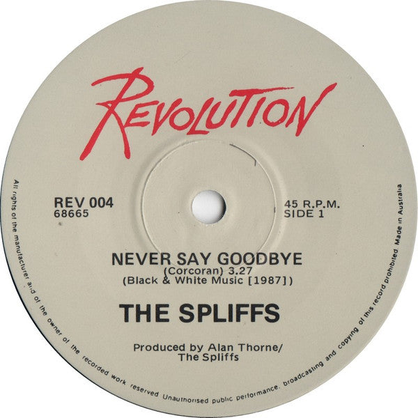 The Spliffs : Never Say Goodbye (7", Single)