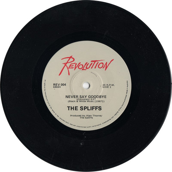 The Spliffs : Never Say Goodbye (7", Single)
