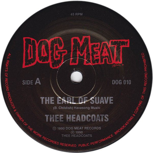Thee Headcoats : The Earl Of Suave (7", Single, Ltd)