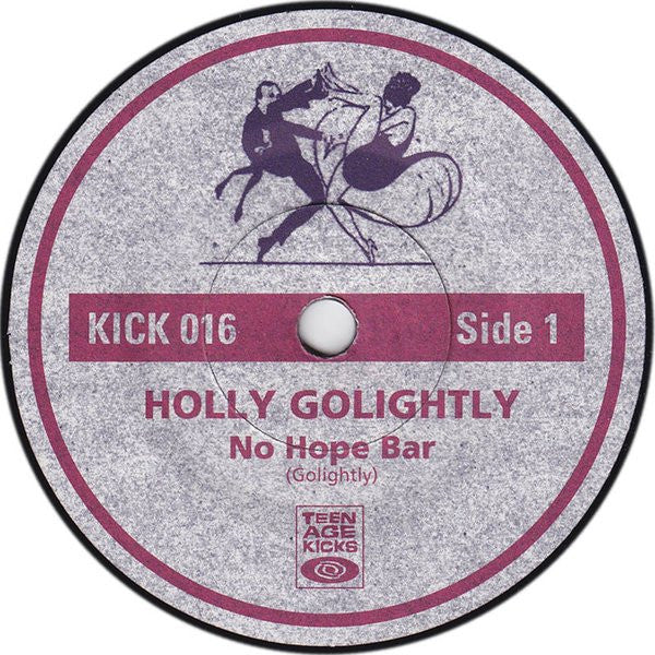 Holly Golightly : No Hope Bar / Believe Me (7", Mono)