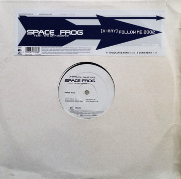 Space Frog Feat. The Grim Reaper : (X-Ray) Follow Me 2002 (Part Two) (12")