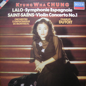 Édouard Lalo, Camille Saint-Saëns - Kyung-Wha Chung, Orchestre symphonique de Montréal, Charles Dutoit : Symphonie Espagnole - Violin Concerto No.1 (LP, Album, Dig)