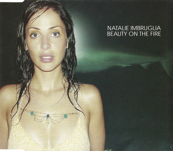 Natalie Imbruglia : Beauty On The Fire (CD, Single, Promo)