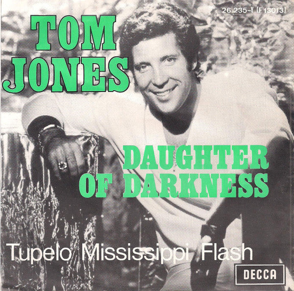 Tom Jones : Daughter Of Darkness (7", Single)