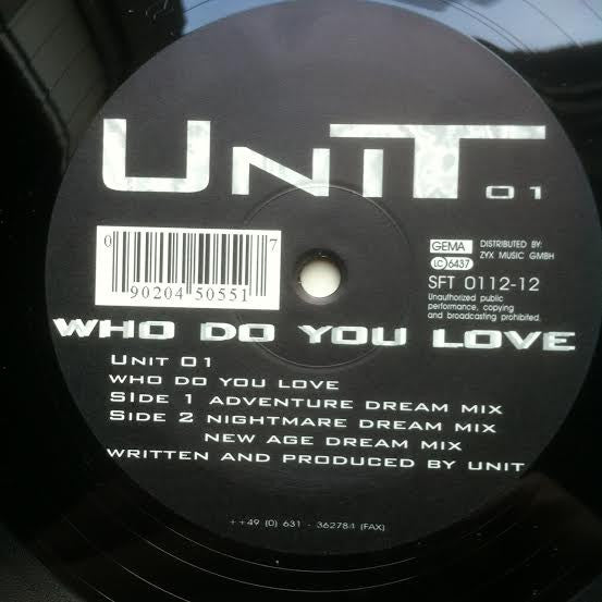 Unit 01* : Who Do You Love (12")