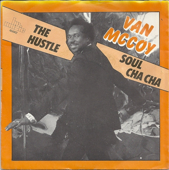 Van McCoy : The Hustle / Soul Cha Cha (7", RE)