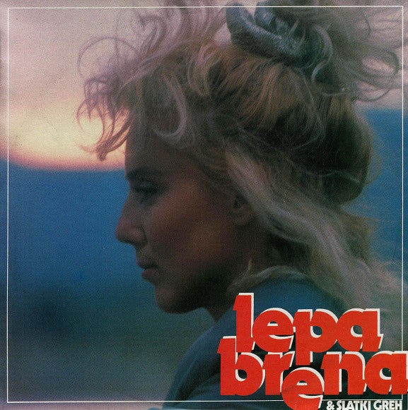Lepa Brena & Slatki Greh : Lepa Brena (LP, Album)