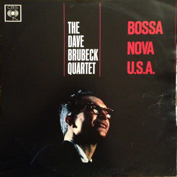 The Dave Brubeck Quartet : Bossa Nova U.S.A. (LP, Album, Mono)