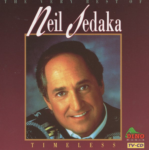 Neil Sedaka : Timeless - The Very Best Of Neil Sedaka (CD, Album, Comp)