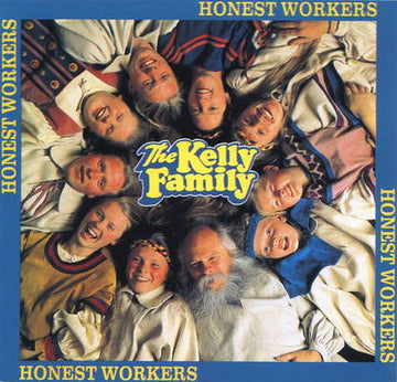 The Kelly Family : Honest Workers (CD, Album, RE)