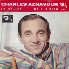 Charles Aznavour : La Mamma / Ne Dis Rien (7", Single)