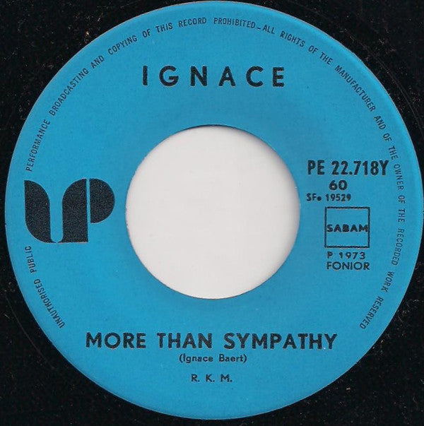 Ignace : More Than Sympathy (7", Single)