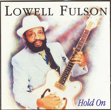 Lowell Fulson : Hold On (CD, Album)