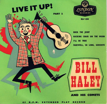 Bill Haley And His Comets : Live It Up ! Part 2 (7", EP)