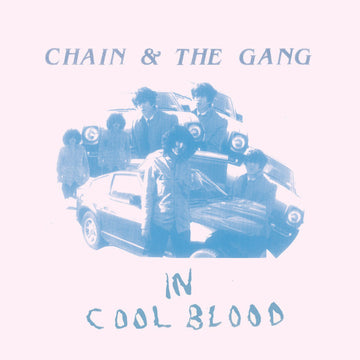 Chain And The Gang : In Cool Blood (CD, Album)