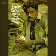 Melvin Van Peebles : Brer Soul (CD, Album, RE)