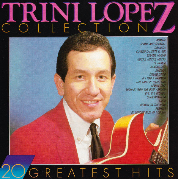 Trini Lopez : Trini Lopez - Collection 20 Greatest Hits (CD, Comp)