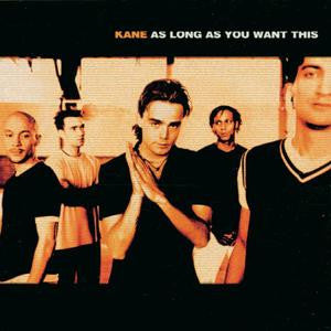 Kane (2) : As Long As You Want This (CD, Album)