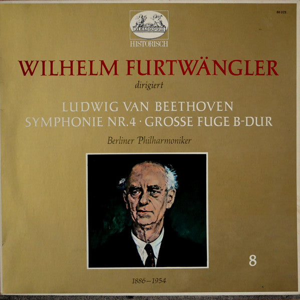 Wilhelm Furtwängler dirigiert Ludwig van Beethoven / Berliner Philharmoniker : Symphonie Nr. 4 · Große Fuge B-Dur (LP, Mono, RE)