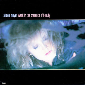 Alison Moyet : Weak In The Presence Of Beauty (7", Single)