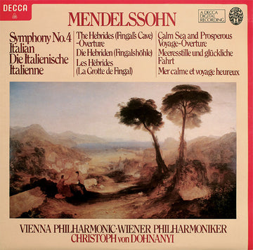 Felix Mendelssohn-Bartholdy, Wiener Philharmoniker, Christoph von Dohnányi : Symphony No. 4 Italian / The Hebrides (Fingal's Cave) - Overture / Calm Sea And Prosperous Voyage - Overture (LP)