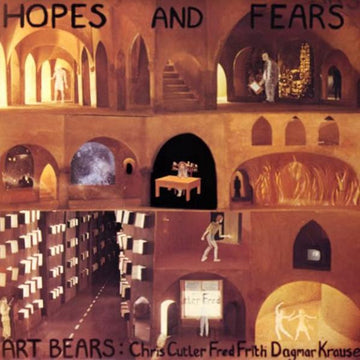 Art Bears : Hopes And Fears (LP, Album)