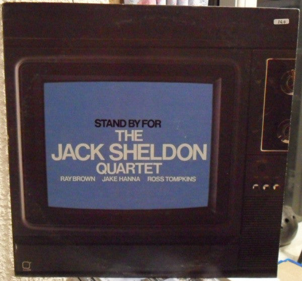 The Jack Sheldon Quartet : Stand By For (LP, Album)