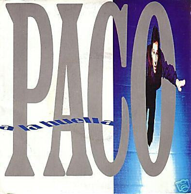 Paco (4) : A La Huella (7", Single)