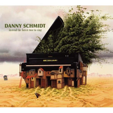 Danny Schmidt : Instead The Forest Rose To Sing (CD, Album)